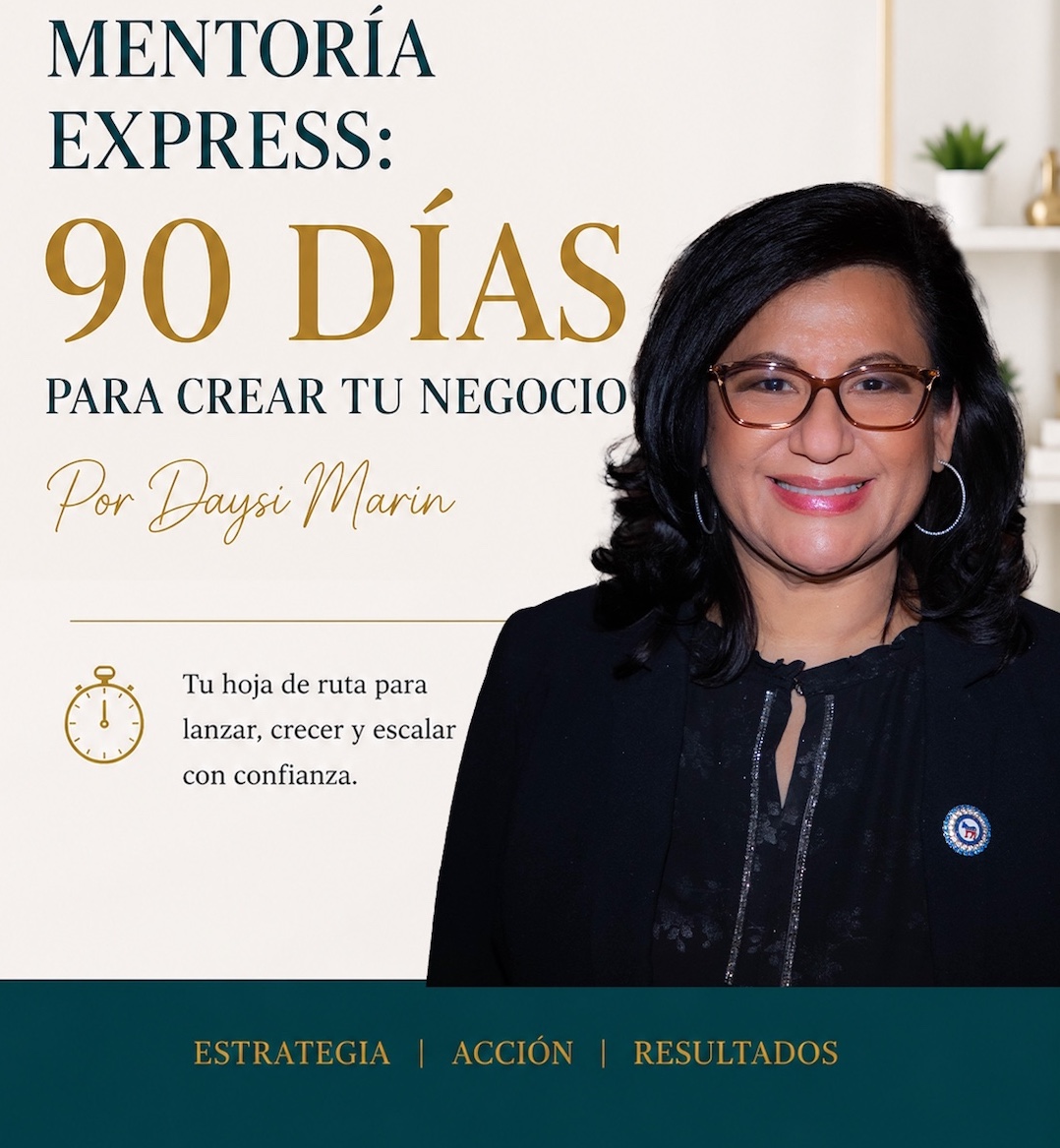 Mentoría Express: 90 Días Para Crear Tu Negocio — Daysi Marín